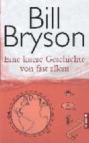 Bill Bryson - Eine Kurze Geschichte Von Fast Allem