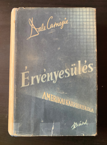 Dale Carnegie - rvnyesls -amerikai karrier-iskola