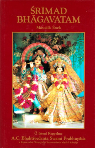 A.C. Bhaktivedanta Swami Prabhupada - Srimad Bhagavatam - M�sodik �nek "A kozmikus megnyilv�nul�s"
