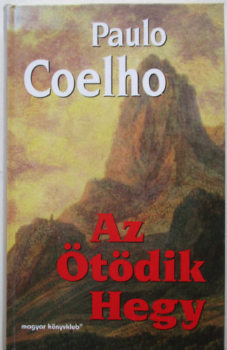 Paulo Coelho - Az �t�dik hegy