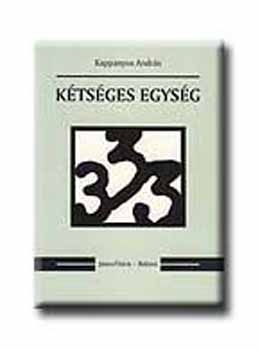 Kappanyos Andrs - Ktsges egysg