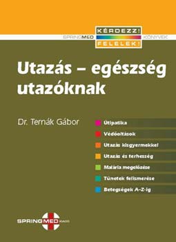 Dr. Tern�k G�bor - Utaz�s - eg�szs�g utaz�knak