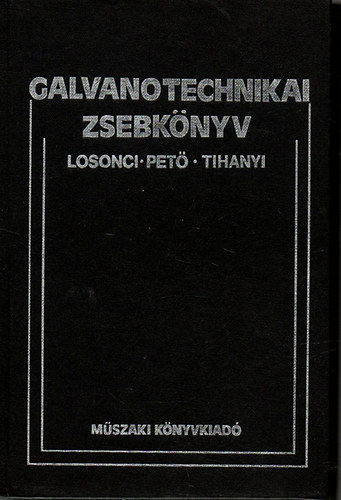 Losonci-Pet-Tihanyi - Galvanotechnikai zsebknyv