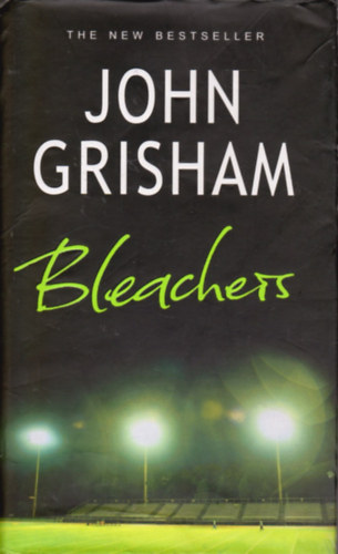 John Grisham - Bleachers