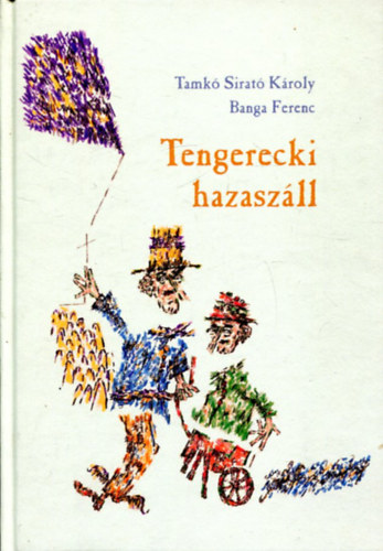 Tamk Sirat Kroly - Tengerecki hazaszll