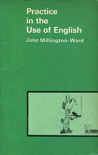 Ward John Millington - Practice in the Use of English