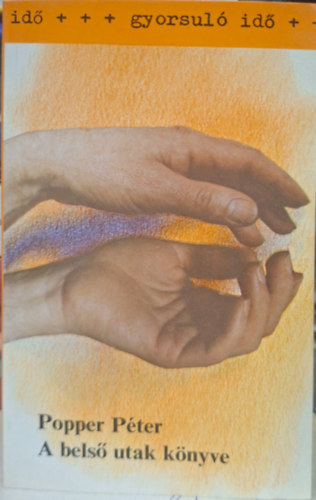 Popper P�ter - Popper P�ter - a bels� utak k�nyve