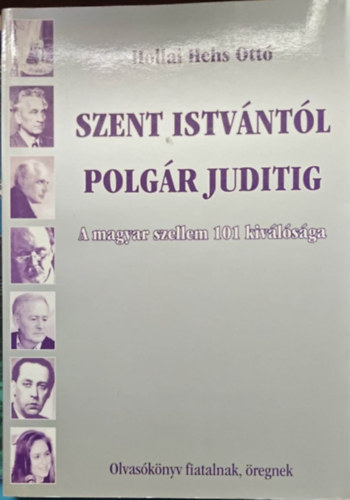 Hollai Hehs Ott - Szent Istvntl Polgr Juditig