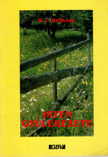 H. L. Heijkoop - Isten gylekezete