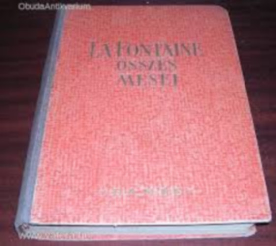 Jean De La Fontaine - La Fontaine sszes mesi