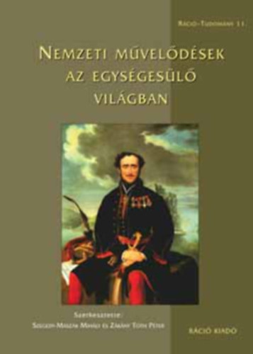 Nemzeti m�vel�d�sek az egys�ges�l� vil�gban