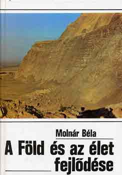 Molnr Bla - A Fld s az let fejldse