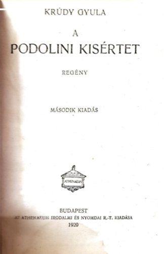 Krúdy Gyula - A Podolini kísértet