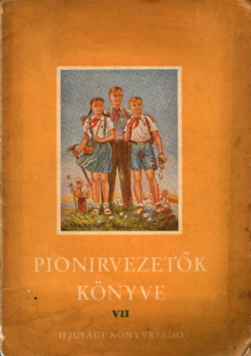 Leszev Irn - Pionirvezetk knyve VII.