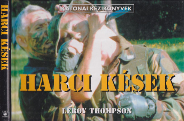 Leroy Thompson - Harci ksek - katonai kziknyvek