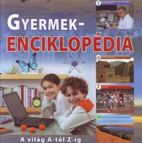 Gczi Zoltn - Gyermekenciklopdia