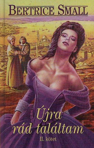 Beatrice Small - �jra r�d tal�ltam 2. - Bertrice Small