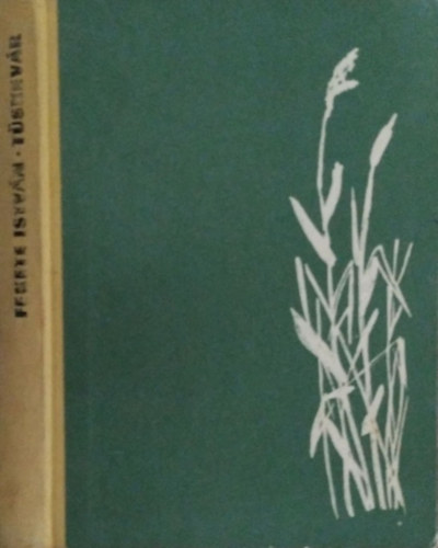 Fekete István - Tüskevár