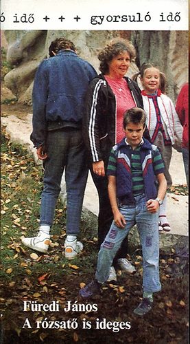 F�redi J�nos - A r�zsat� is ideges