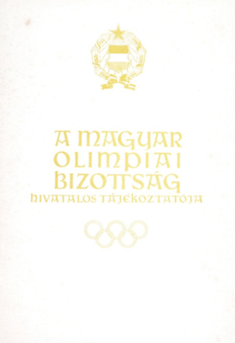 Endr�di Lajos  (szerk.) - A Magyar Olimpiai Bizotts�g hivatalos t�j�koztat�ja 1963. 5-6. sz�m