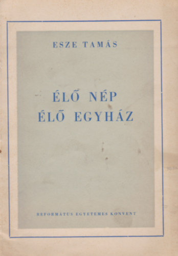 Esze Tamás - Élő nép - Élő egyház