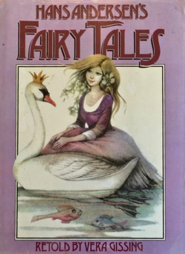 Vera Gissing, Dagmar Berkova  Hans Christian Andersen (illus.) - Hans Andersen's Fairy Tales