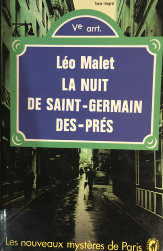 L�o Malet - La Nuit de Saint-Germain-des-Pr�s