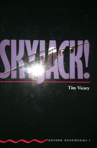 Tim Vicary - Skyjack! - Oxford Bookworms 3
