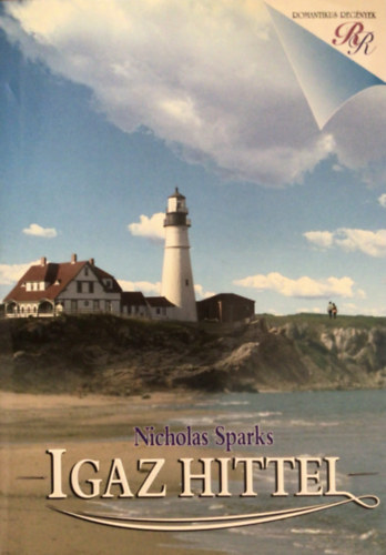 Nicholas Sparks - Igaz hittel