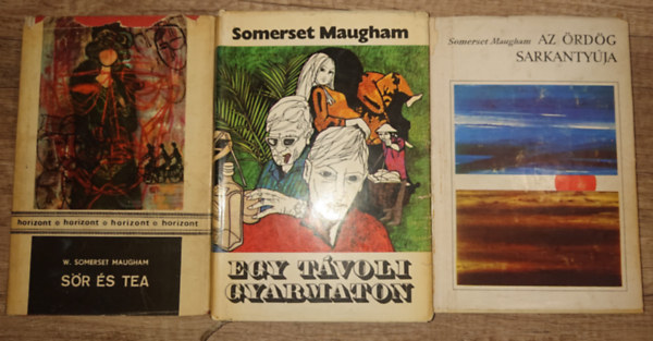 William Somerset Maugham - 3 k�tet W. S. Maugham-t�l: Az �rd�g sarkanyt�ja, S�r �s tea, Egy t�voli gyarmaton