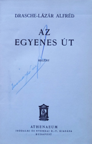 Draschle Lzr Alfrd - Az egyenes t