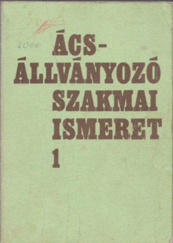 Szente János - Ács-állványozó szakmai ismeret 1.