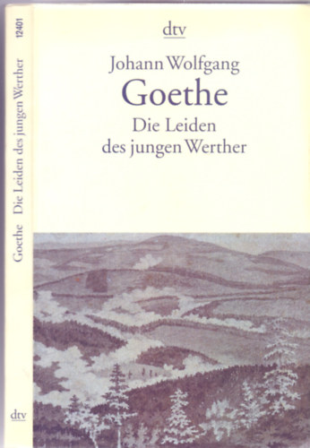 Johann Wolfgang von Goethe - Die Leiden des jungen Werther