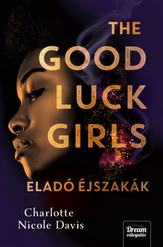 Charlotte Nicole Davis - The Good Luck Girls - Elad jszakk