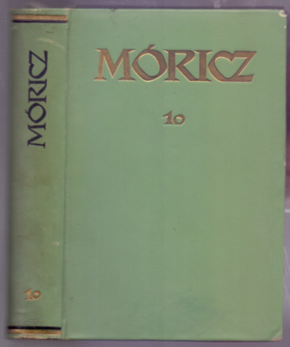 Mricz Zsigmond - Elbeszlsek 1915-1925 (Mricz Zsigmond regnyei s elbeszlsei 10. - Szmozott: 1150/179 - Brkts)