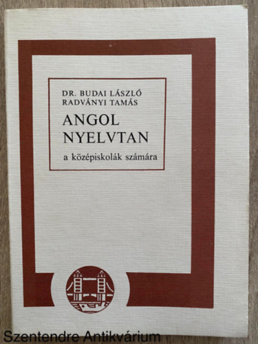 Dr. Budai-Radvnyi - Angol nyelvtan - A KZPISKOLK SZMRA (Sajt kppel)