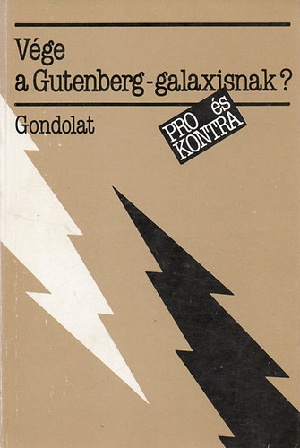 Halsz Lszl  (vlogatta) - Vge a Gutenberg-galaxisnak?