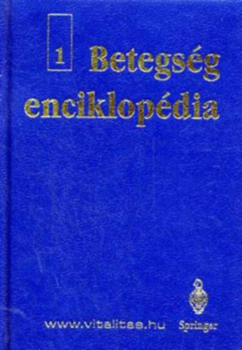 Kornya Lszl  (szerkesztette) - Betegsg enciklopdia I-II.