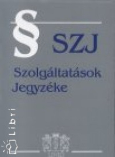 Szolg�ltat�sok Jegyz�ke (SZJ) 2002