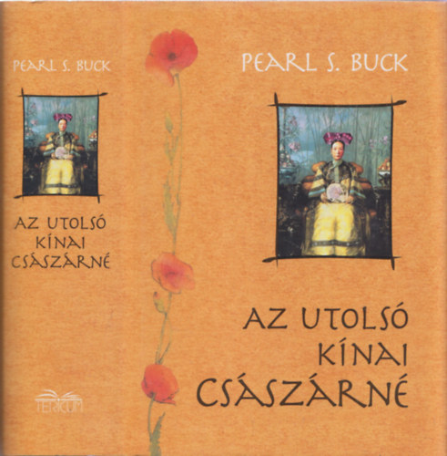 Pearl S. Buck - Az utols knai csszrn