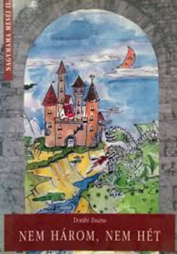 Dombi Zsuzsa - Sártengeren innen, Kopaszhegyen túl - Nem három, nem hét