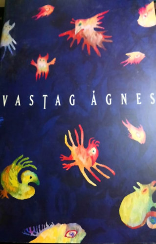 Vastag �gnes