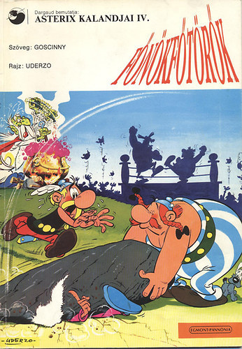 R. Goscinny - A. Uderzo - Fnkftrk (Asterix kalandjai IV.)