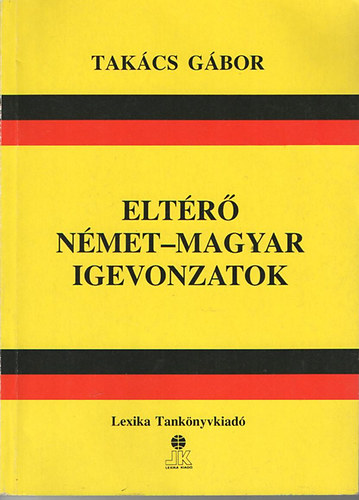 Tak�cs G�bor - Elt�r� n�met-magyar igevonzatok