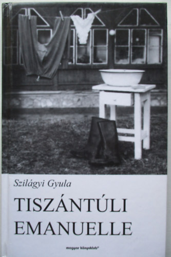 Szilgyi Gyula - Tiszntli Emanuelle