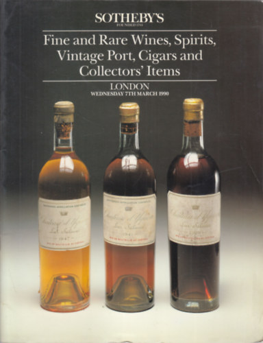 Sotheby's: Fine and Rare Wines, Spirits, Vintage Port, Cigars and Collector's Items (7. march 1990)
