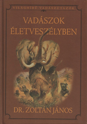 Vadszok letveszlyben