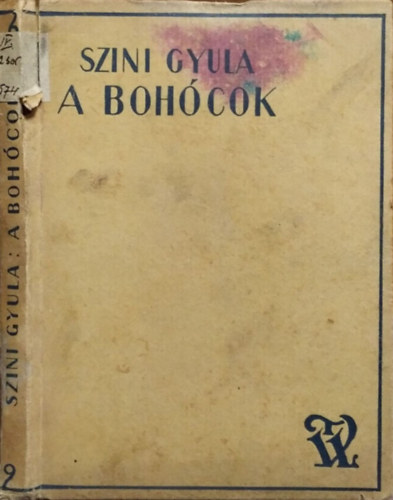 Szini Gyula - A boh�cok