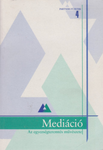 Medici - Az egyezsgteremts mvszete - Partners Fzetek 4