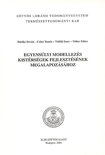 Betke-Czira-Vidéki-Volter - Egyensúlyi modellezés kistérségek fejlesztésének megalapozásához